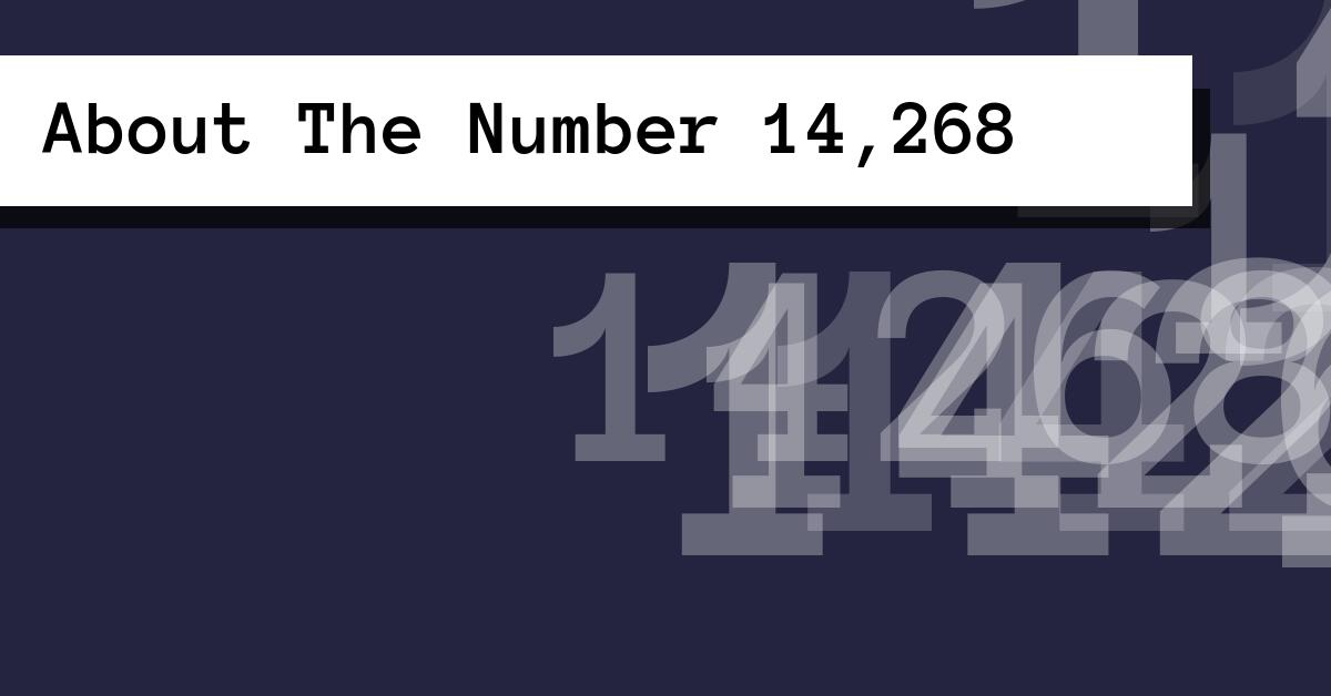 About The Number 14,268