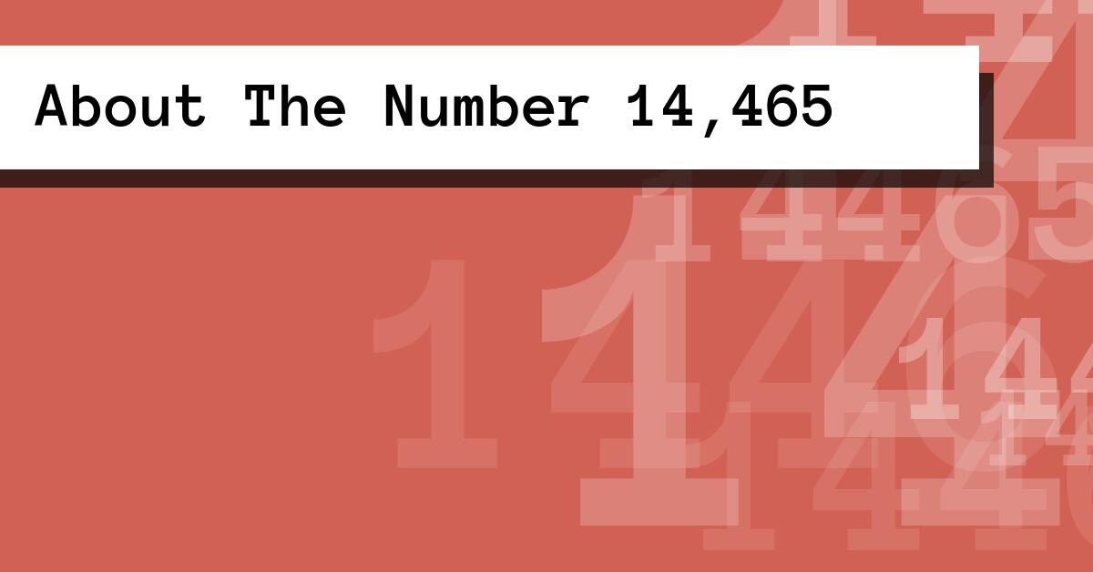 About The Number 14,465