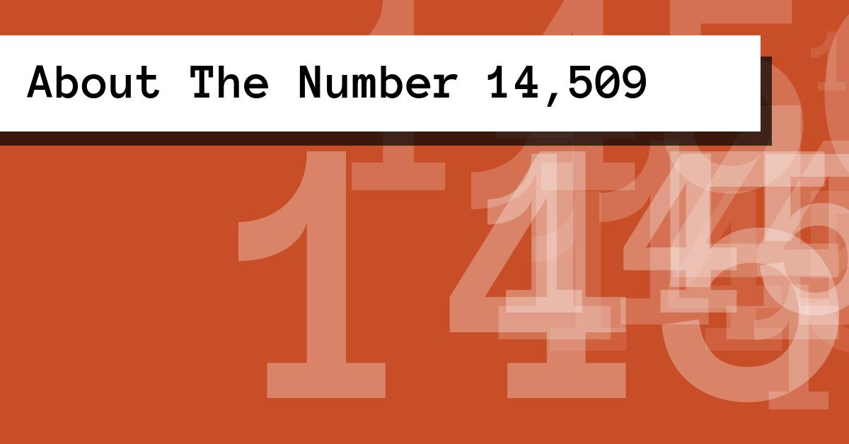 About The Number 14,509