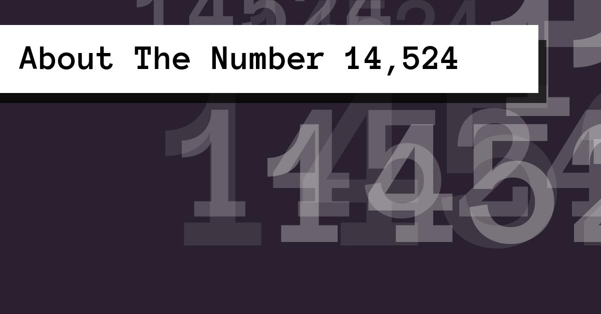 About The Number 14,524