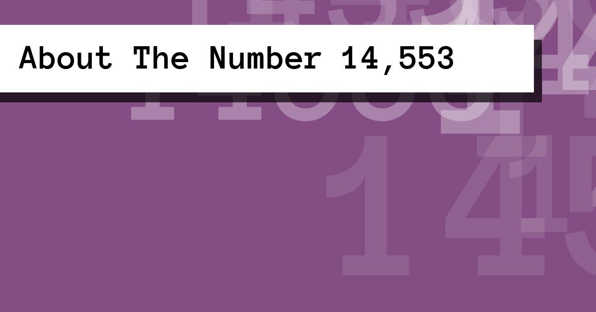 About The Number 14,553