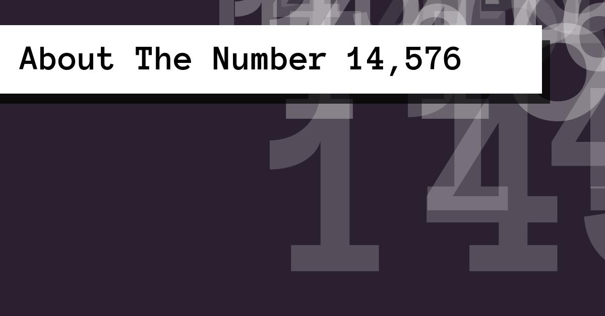 About The Number 14,576
