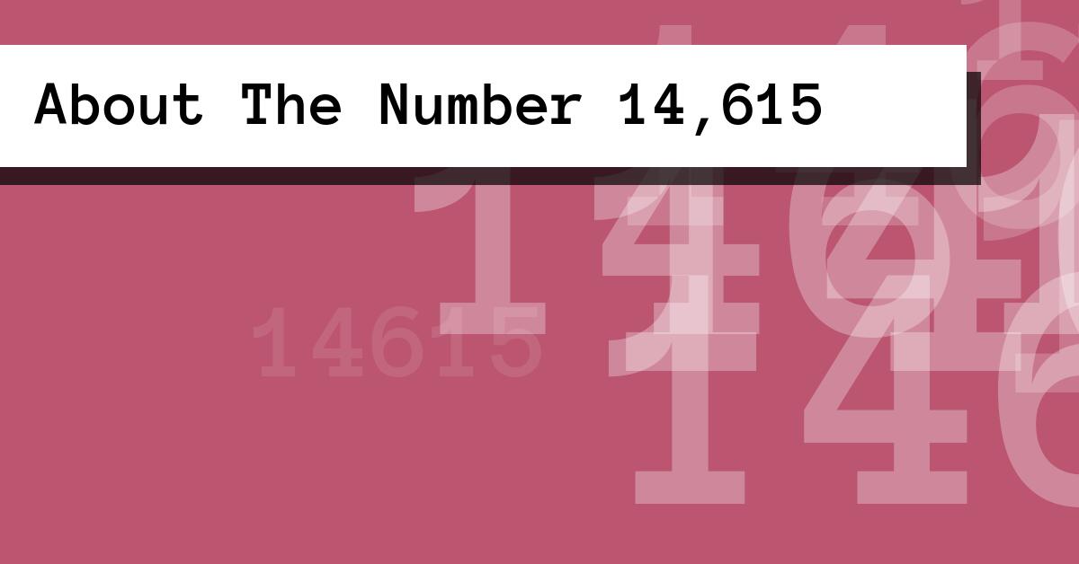 About The Number 14,615