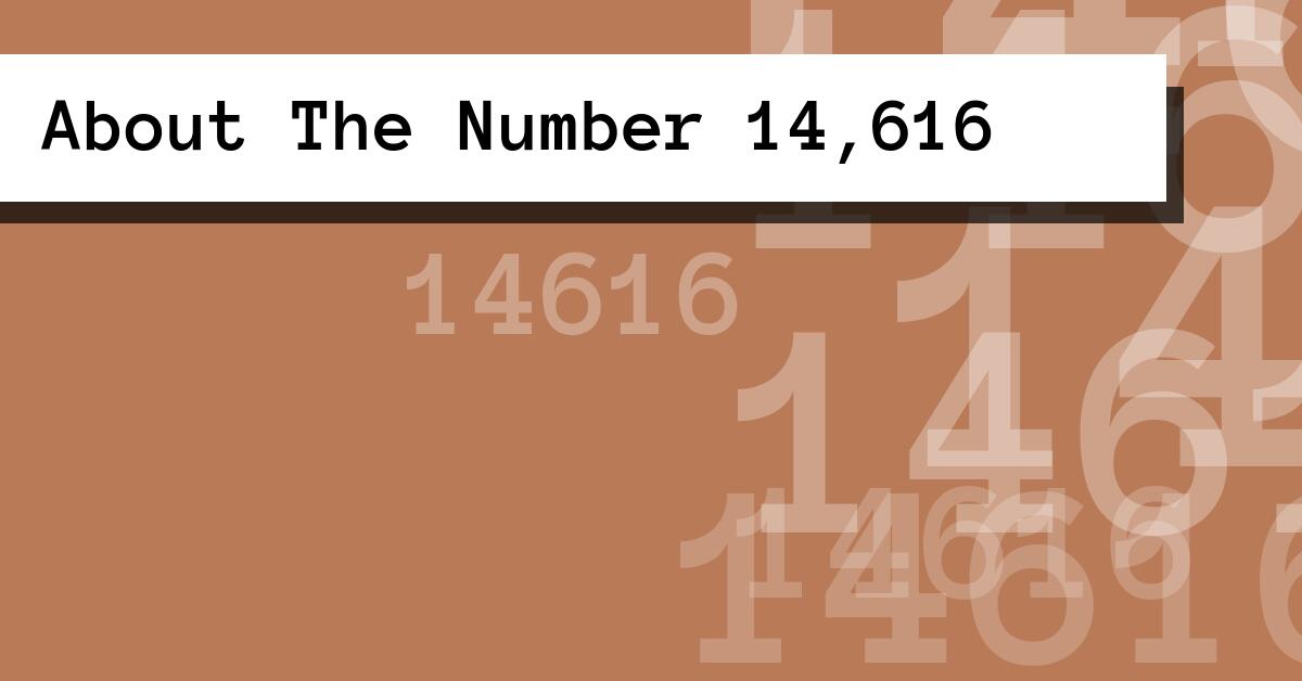 About The Number 14,616