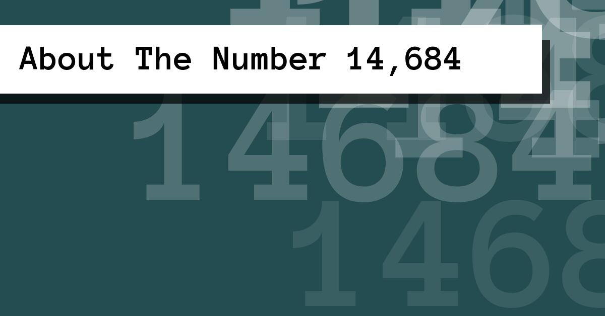 About The Number 14,684