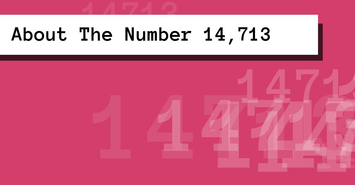 About The Number 14,713