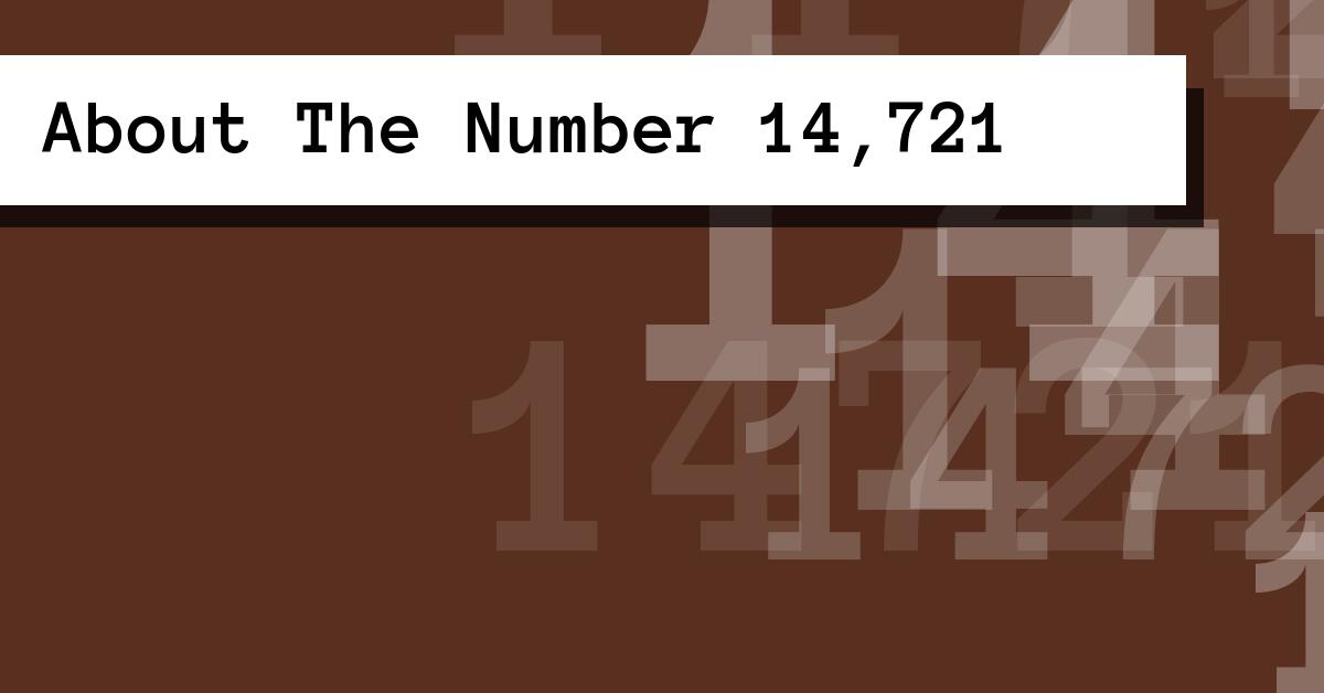 About The Number 14,721