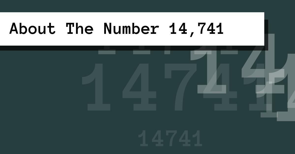 About The Number 14,741