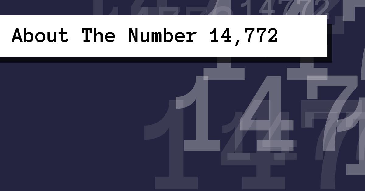 About The Number 14,772