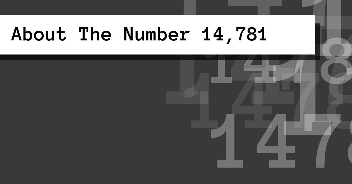About The Number 14,781