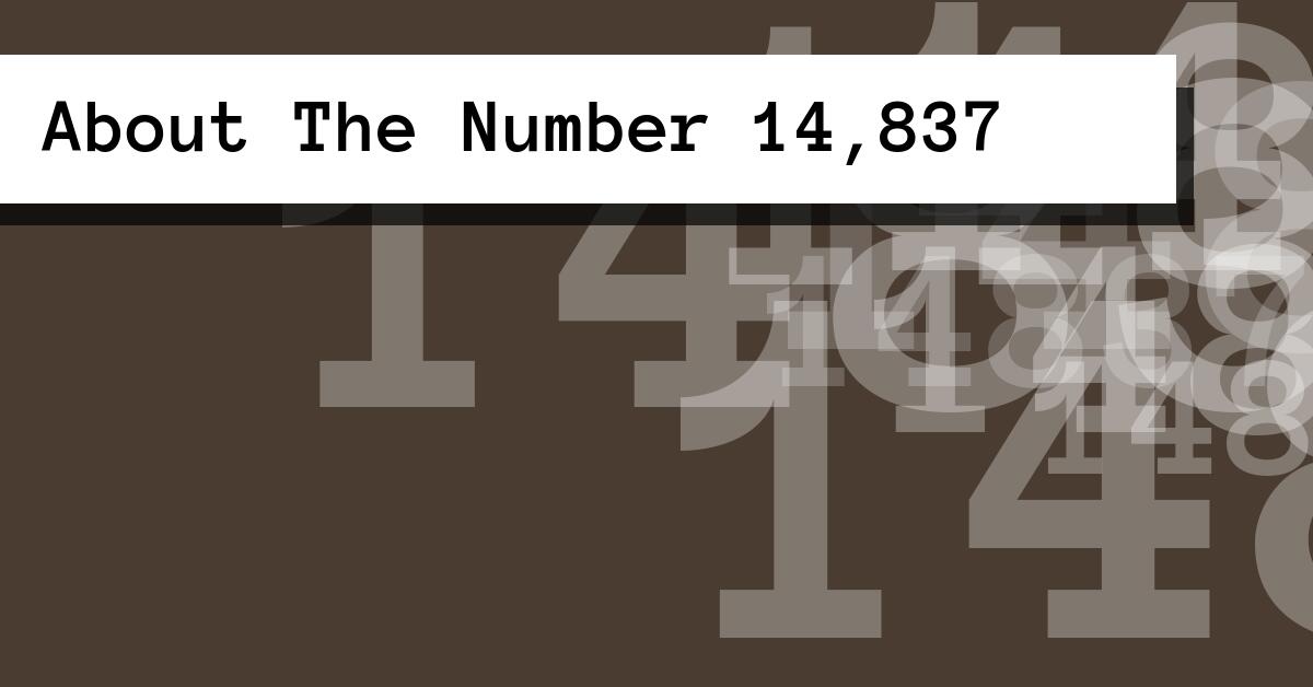 About The Number 14,837