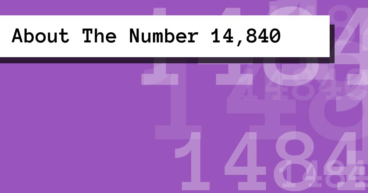About The Number 14,840