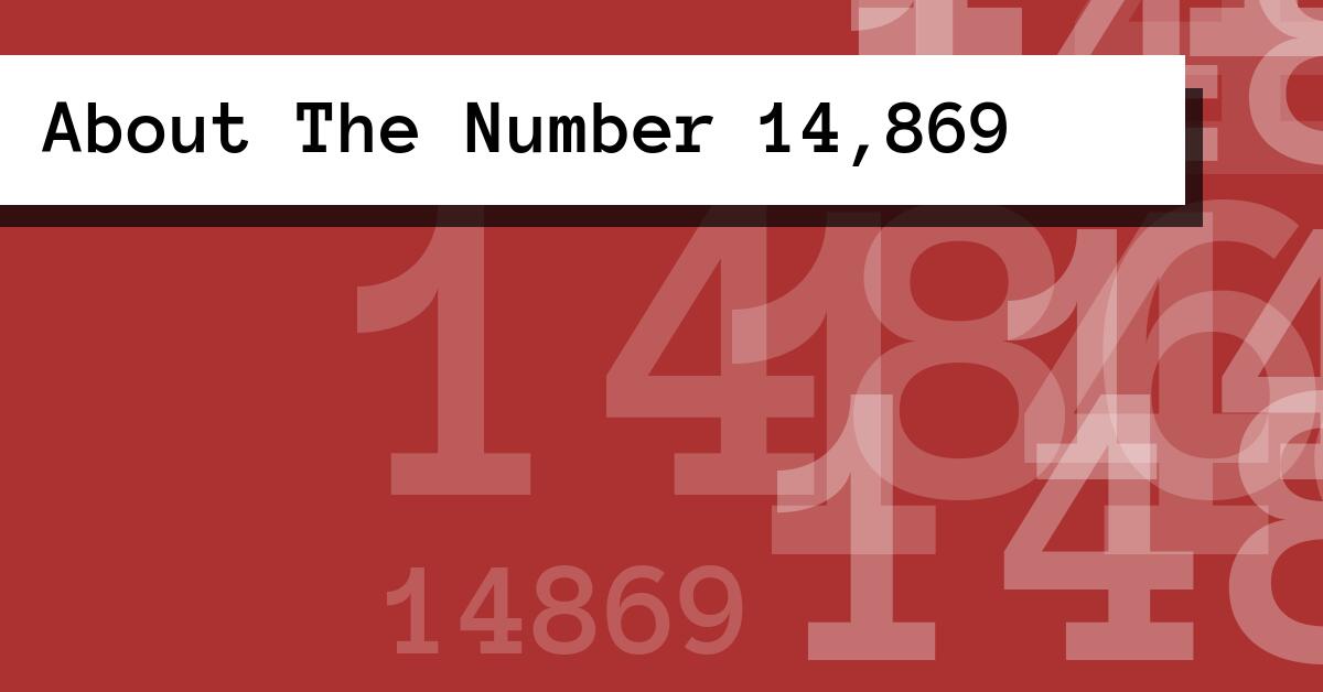 About The Number 14,869
