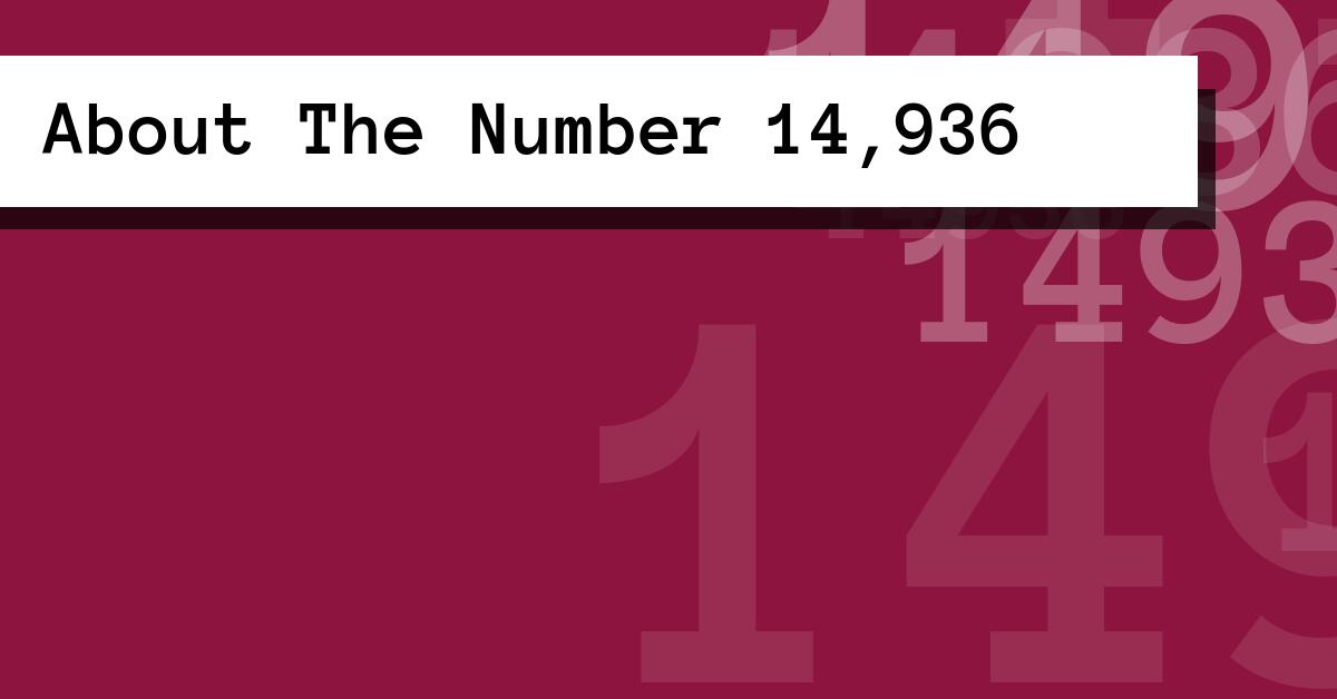 About The Number 14,936