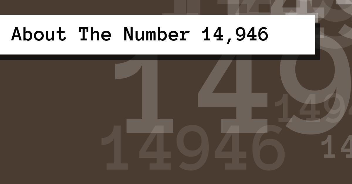 About The Number 14,946