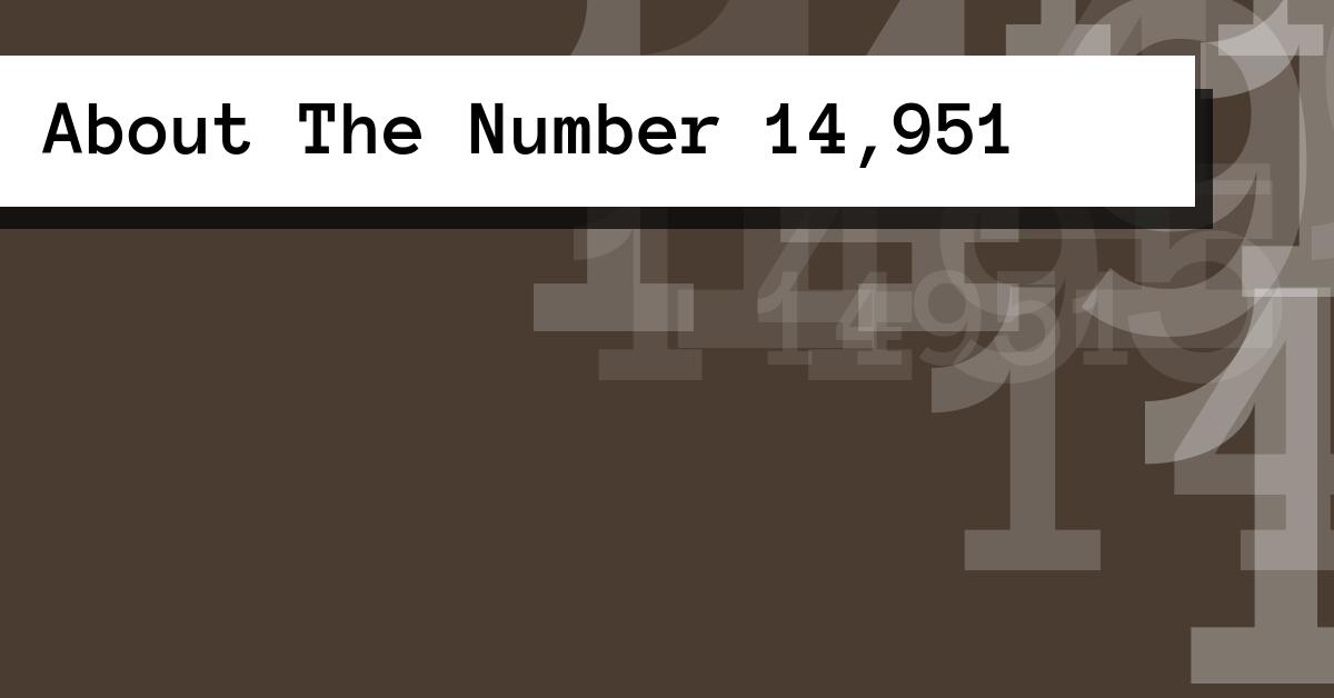 About The Number 14,951