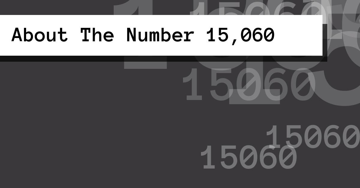 About The Number 15,060