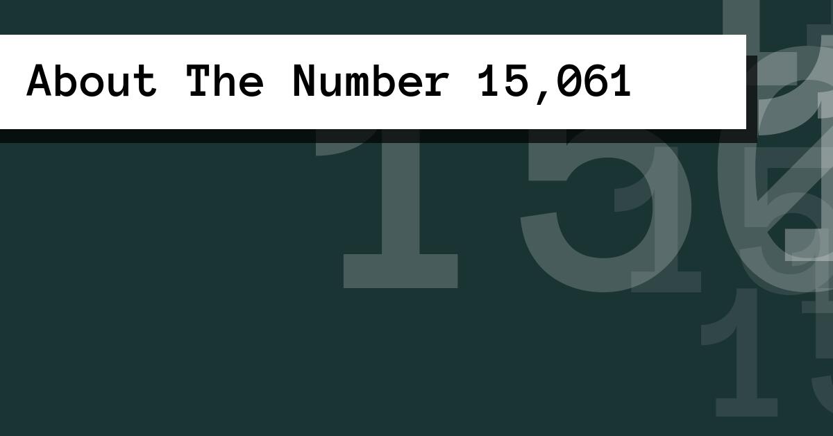About The Number 15,061