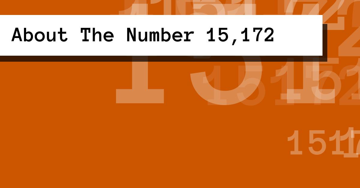 About The Number 15,172