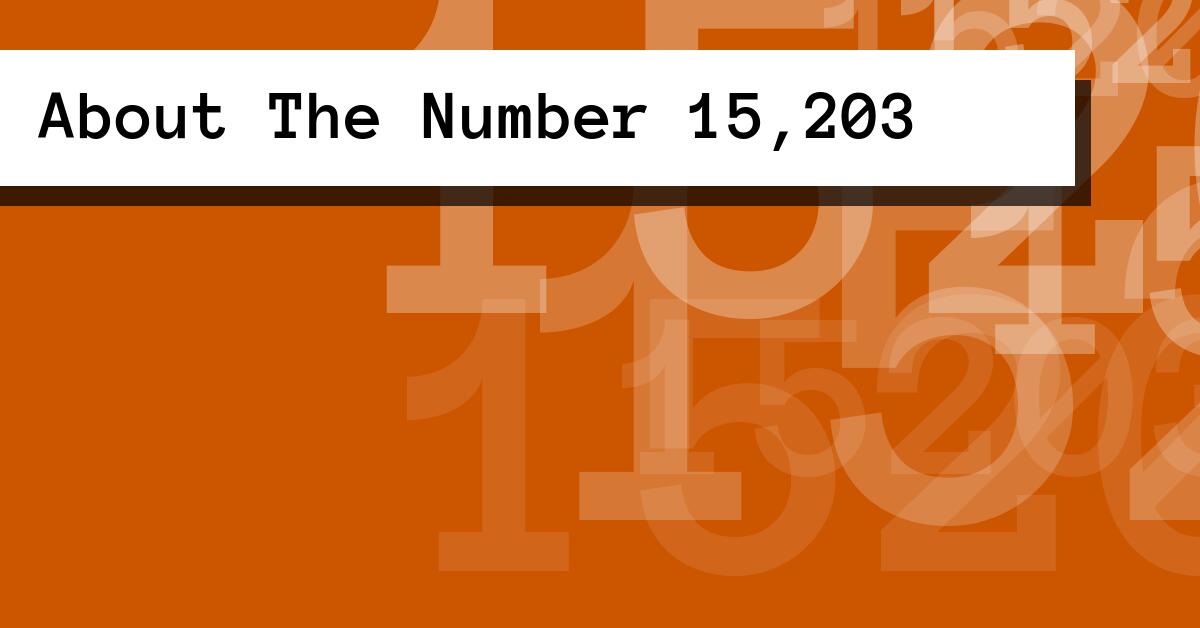About The Number 15,203