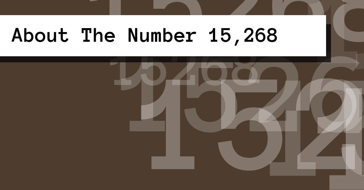About The Number 15,268