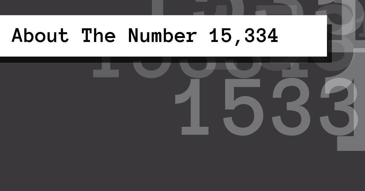 About The Number 15,334