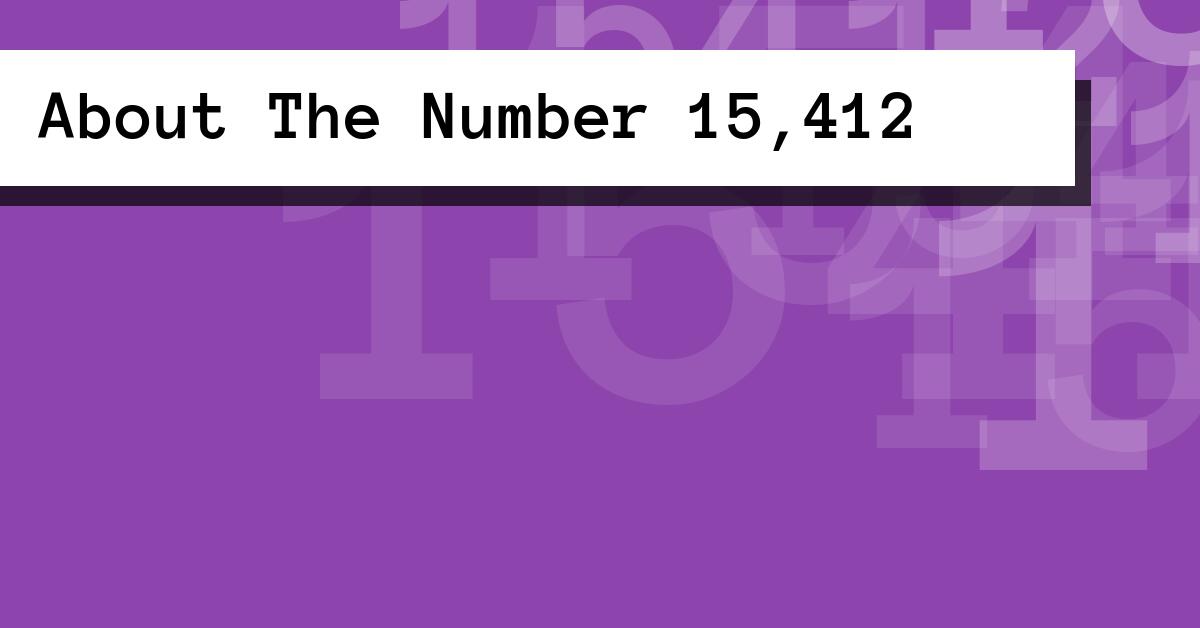 About The Number 15,412