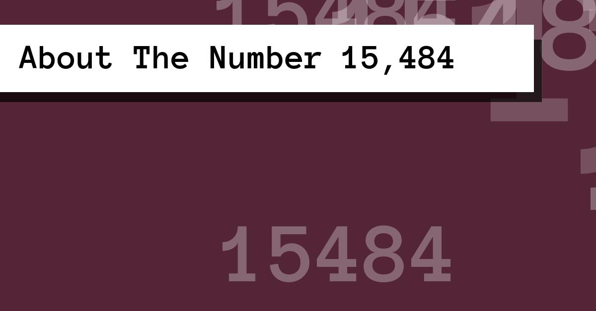 About The Number 15,484