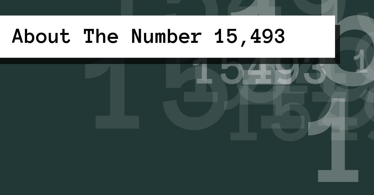 About The Number 15,493