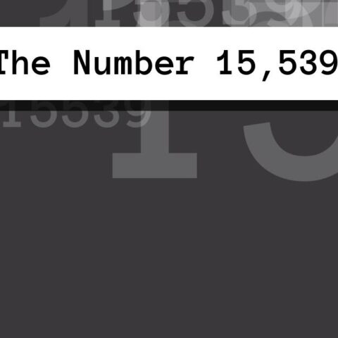 About The Number 15,539