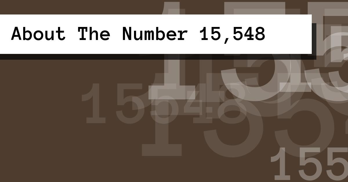About The Number 15,548