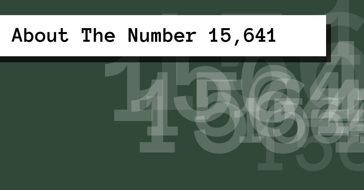 About The Number 15,641