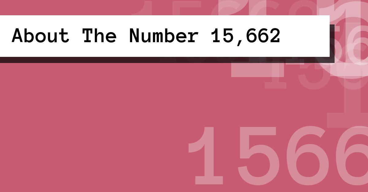 About The Number 15,662