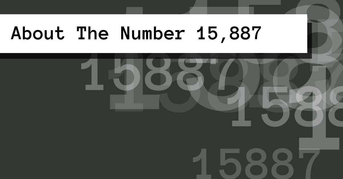 About The Number 15,887