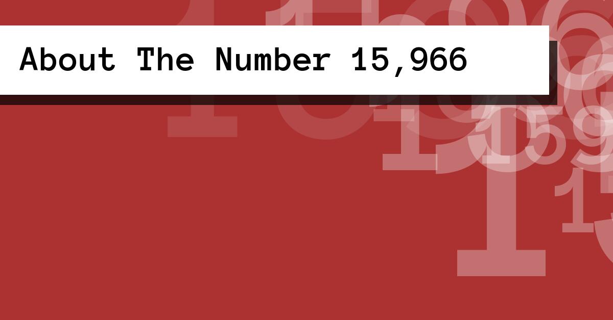 About The Number 15,966
