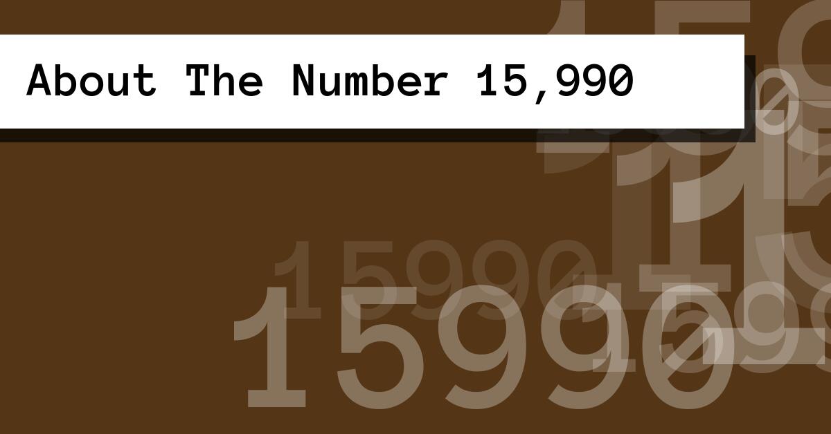 About The Number 15,990