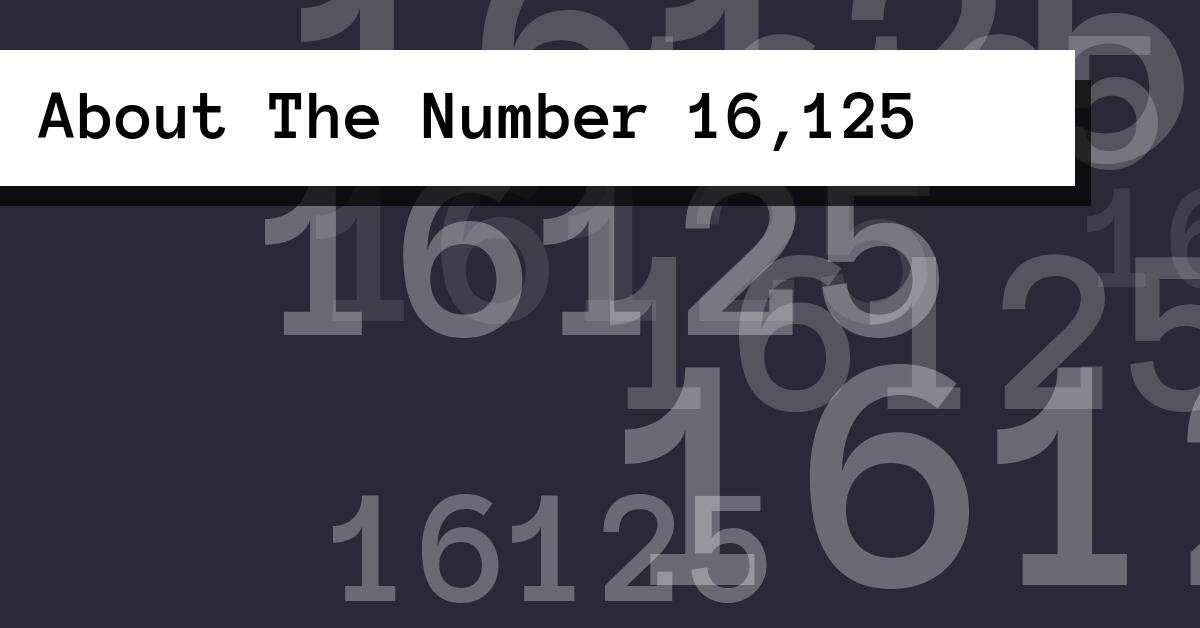 About The Number 16,125