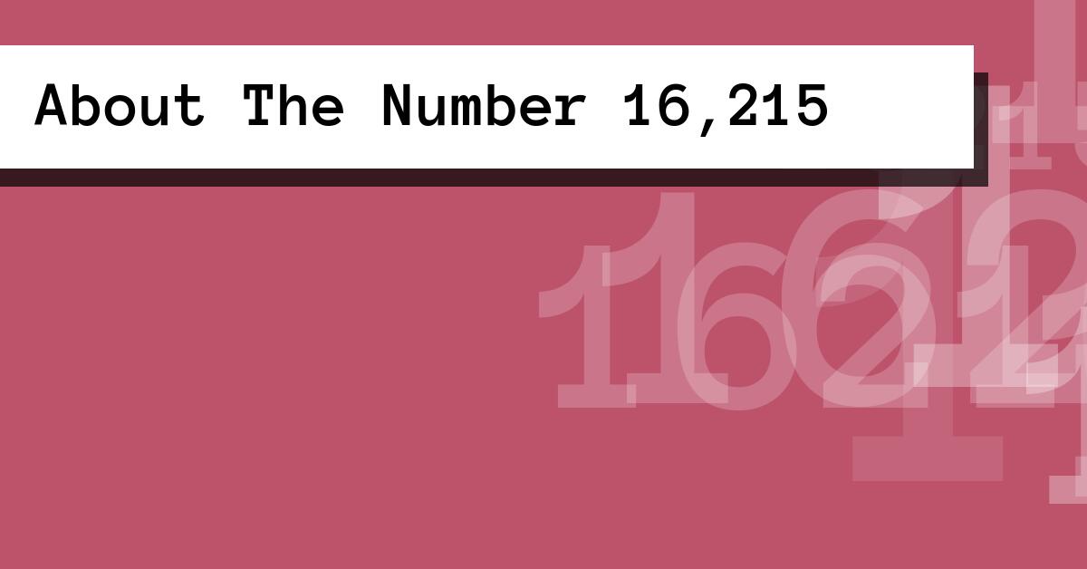 About The Number 16,215