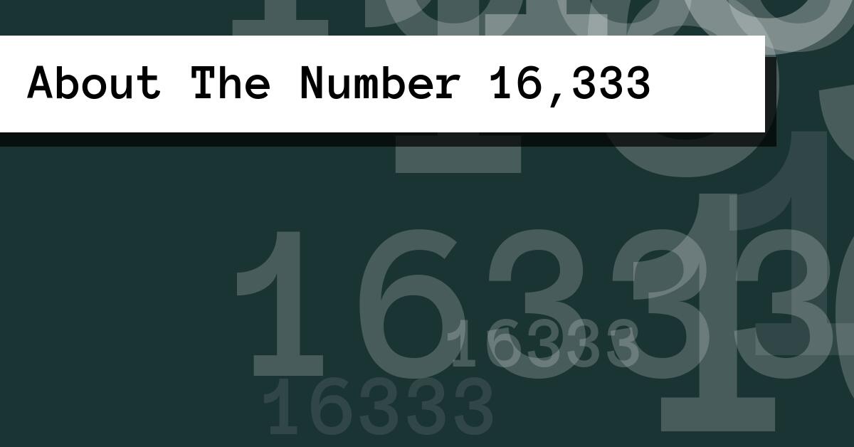 About The Number 16,333