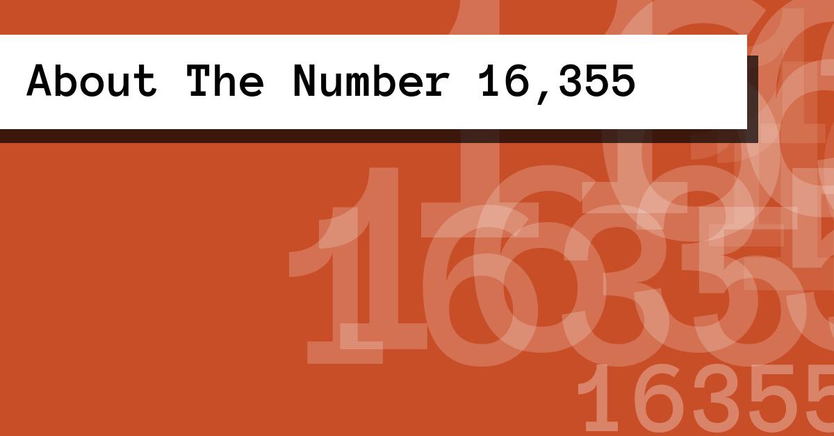 About The Number 16,355