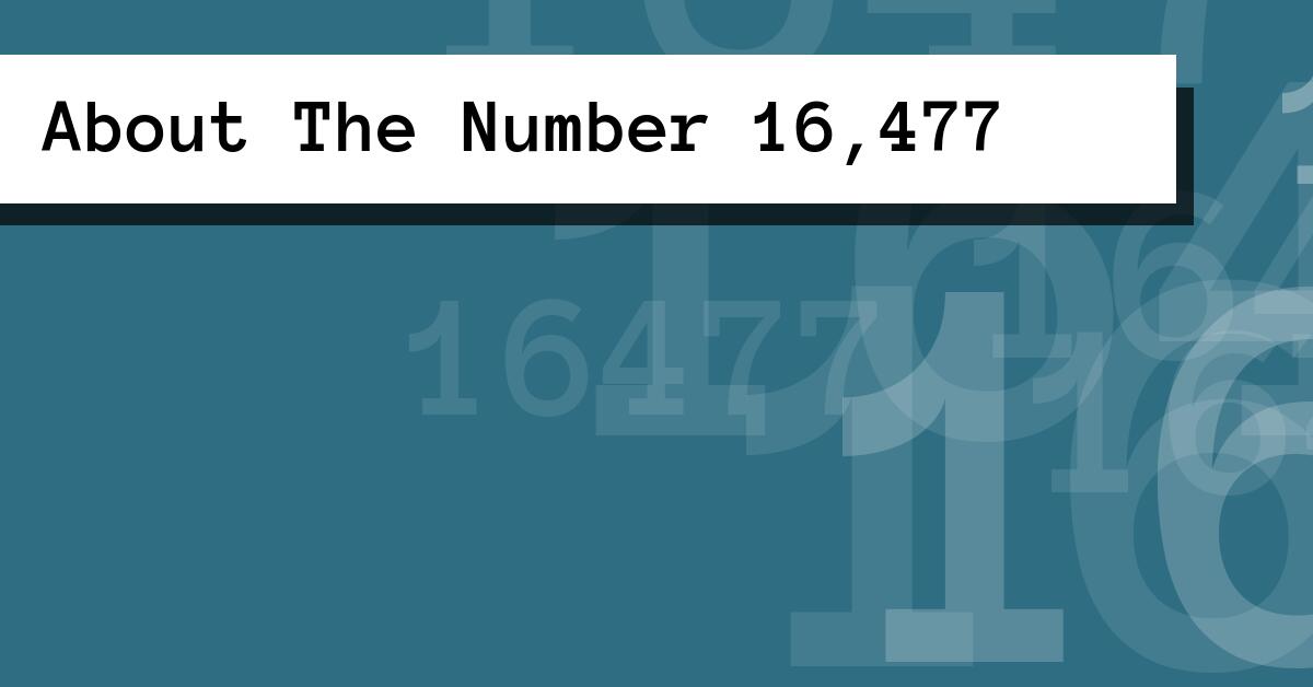 About The Number 16,477