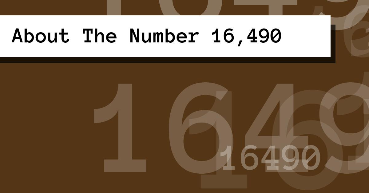 About The Number 16,490