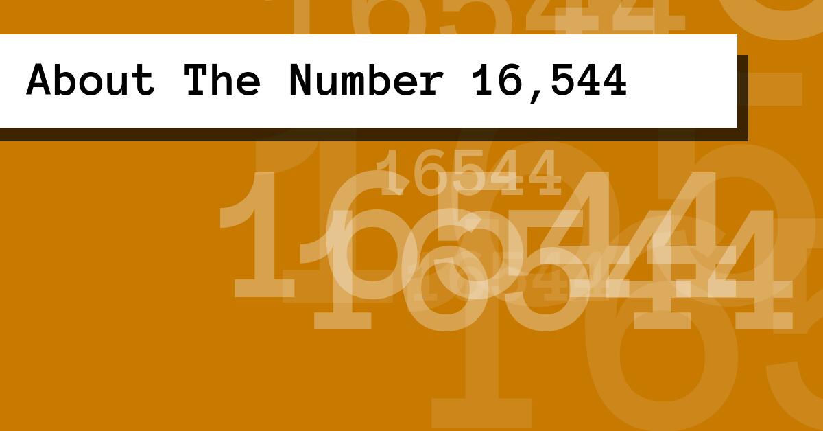 About The Number 16,544