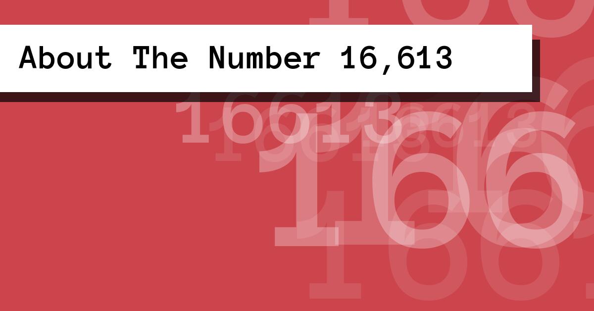 About The Number 16,613