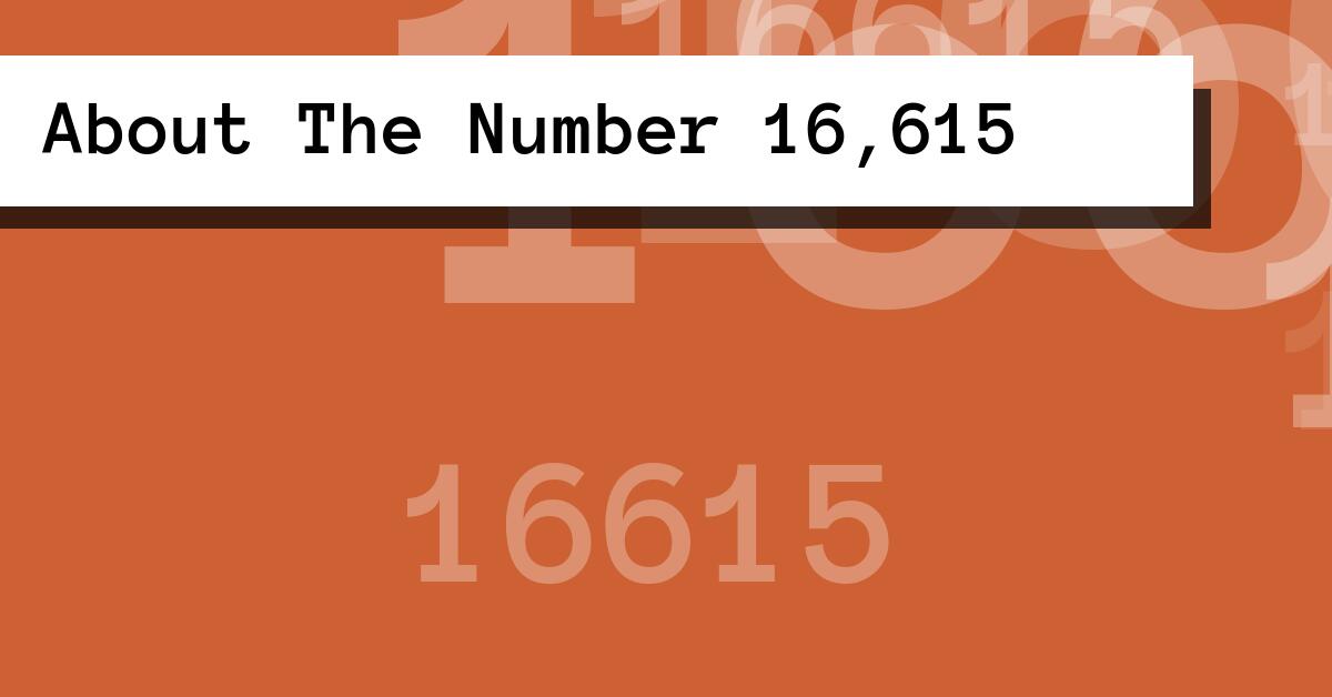 About The Number 16,615