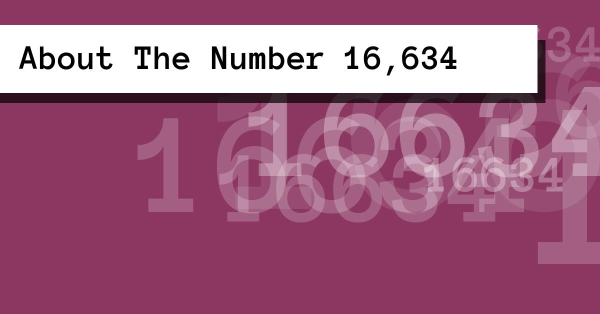 About The Number 16,634