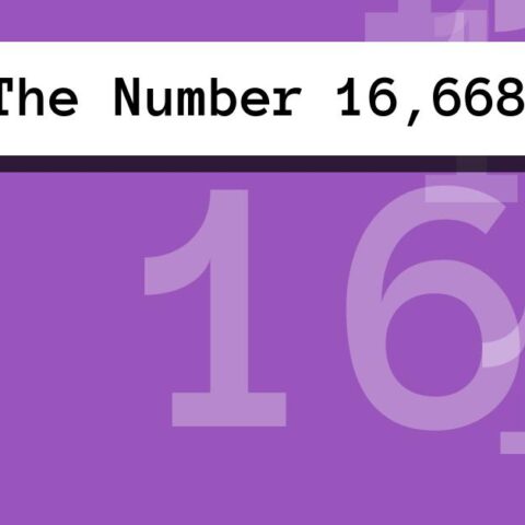 About The Number 16,668
