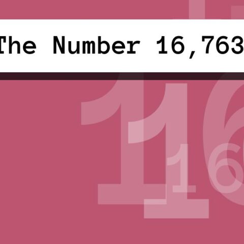 About The Number 16,763