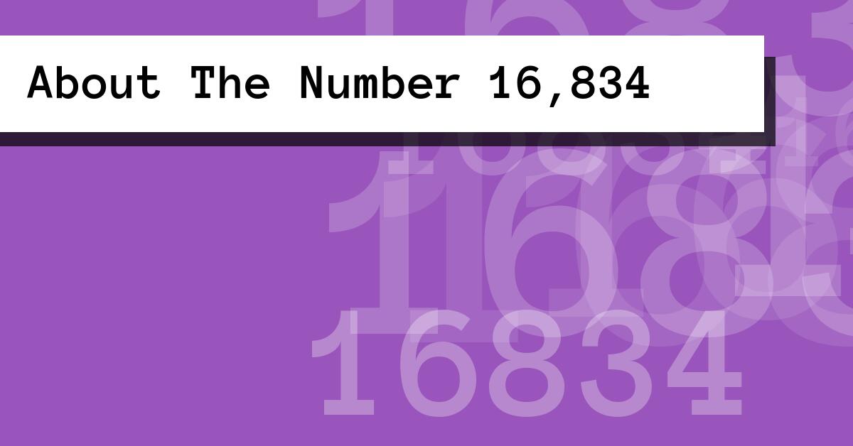 About The Number 16,834