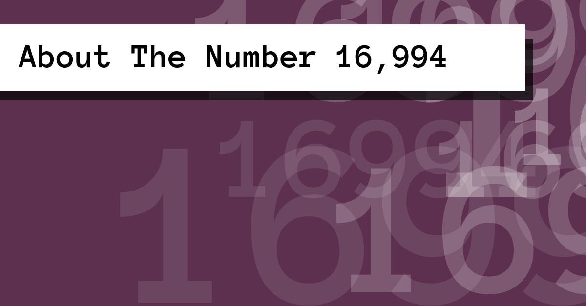 About The Number 16,994
